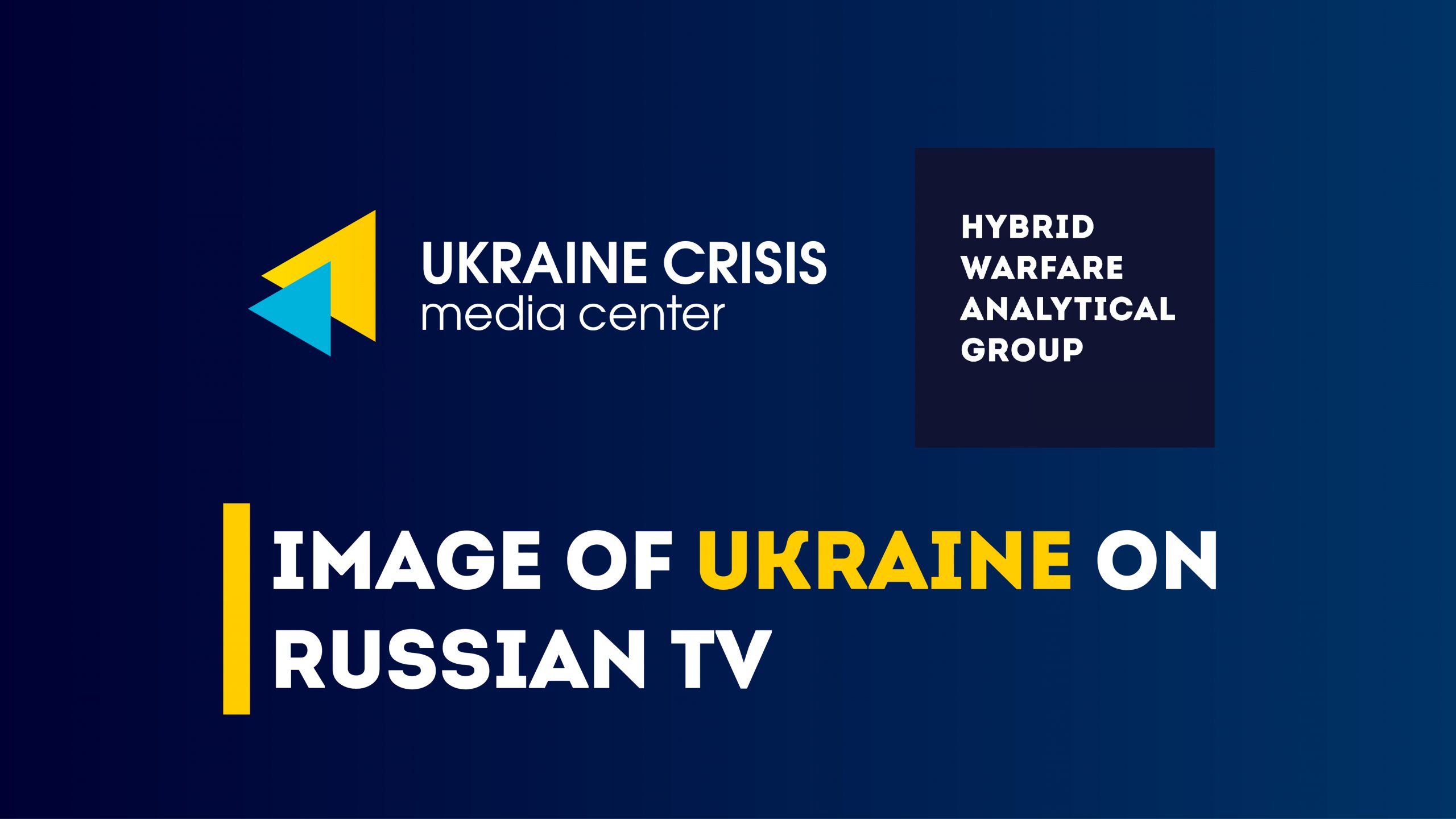 Image of Ukraine on Russian TV | UACRISIS.ORG