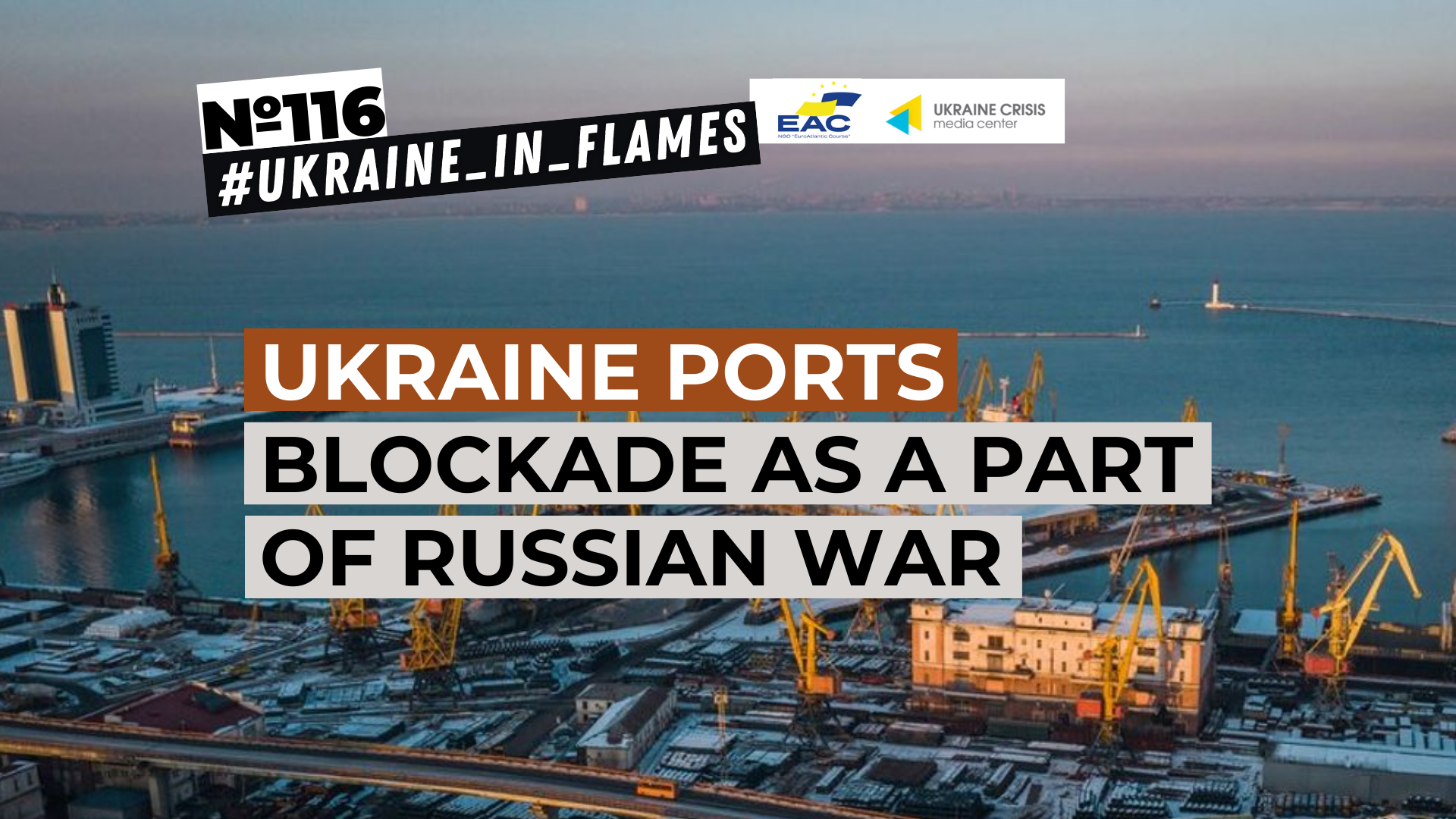 Ukraine ports blockade as a part of Russian war | UACRISIS.ORG