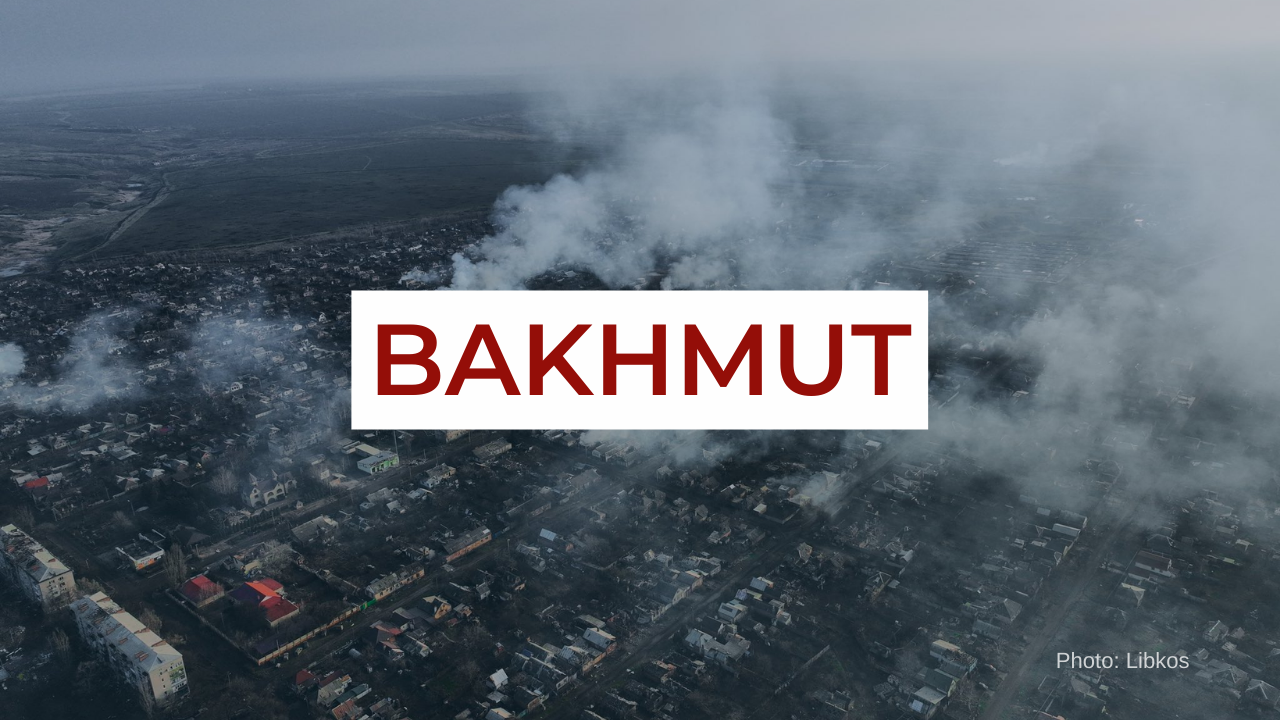 Bakhmut, Ukraine: what’s the situation in the town? - Ukraine Crisis Media Center