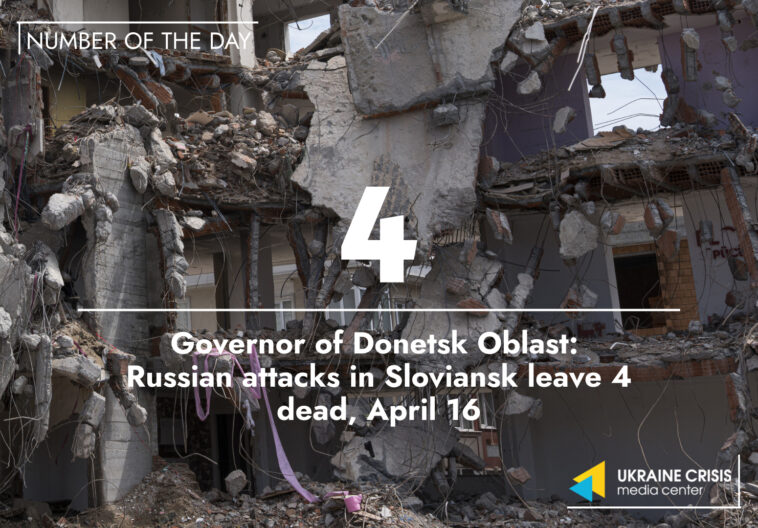 4 Killed by Russian attacks in Sloviansk, April 16